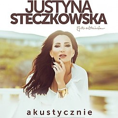 Bilety na koncert Justyna Steczkowska akustycznie w Legnicy - 13-05-2016