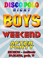 Bilety na koncert Boys, Weekend, After Party w Szczecinie - 29-05-2016