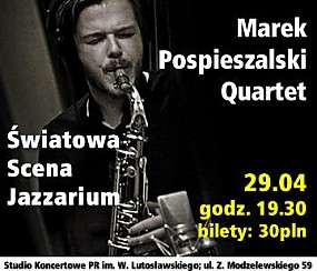 Bilety na koncert Jazzarium: Marek Pospieszalski Quartet w Warszawie - 29-04-2016