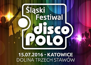 Bilety na Śląski Festiwal Disco Polo 
