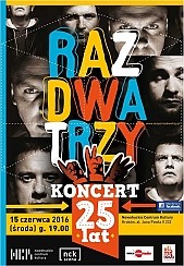 Bilety na koncert RAZ, DWA, TRZY - koncert z okazji 25-lecia zespołu w Krakowie - 15-06-2016