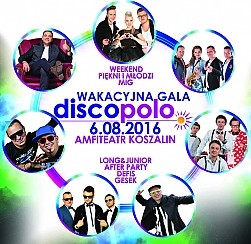 Bilety na koncert Wakacyjna Gala Disco Polo KOSZALIN - Wakacyjna Gala Disco Polo: Weekend / Piękni i Młodzi / After Party / Mig / Long&&Junior / Defis / Gesek / Weekend - 08-08-2016