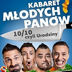 Bilety na kabaret Młodych Panów - Program "10/10, czyli urodziny!" we Wrocławiu - 09-10-2016