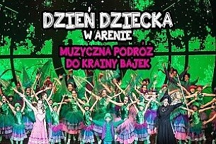 Bilety na koncert Dzień Dziecka w Arenie Magiczna podróż do krainy bajek w Poznaniu - 01-06-2016