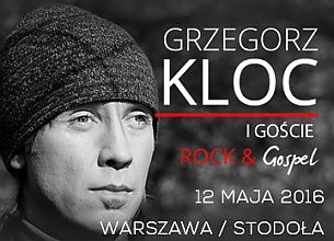 Bilety na koncert Grzegorz Kloc i goście - Sprzedaż zakończona! w Warszawie - 12-05-2016