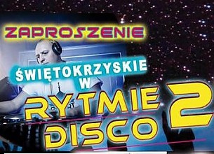 Bilety na koncert Świętokrzyskie w Rytmie Disco 2 w Kielcach - 22-04-2016
