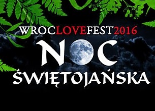 Bilety na koncert WrocLove Fest - Noc Świętojańska 2016 / karnet 2-dniowy we Wrocławiu - 23-06-2016