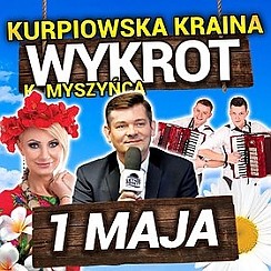 Bilety na koncert Majówka w Wykrocie! Kurpiowska Kraina! w Wydmusach - 01-05-2016
