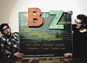 Bilety na koncert Bieryt & Zawadzki - "Od B do Z, czyli subiektywny elementarz w Krakowie - 23-04-2016