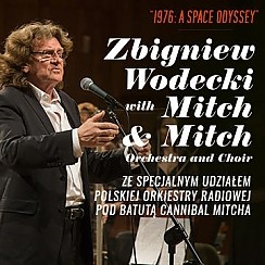 Bilety na koncert Zbigniew Wodecki with Mitch & Mitch Orchestra and Choir ze specjalnym udziałem Polskiej Orkiestry Radiowej pod batutą Cannibal Mitcha. w Warszawie - 15-05-2016