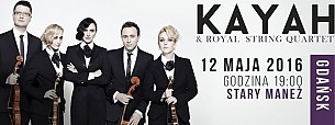 Bilety na koncert Kayah && Royal String Quartet - Trasa koncertowa Kayah && Royal String Quartet  w Gdańsku - 12-05-2016