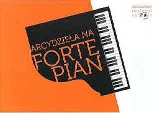 Bilety na koncert ARCYDZIEŁA NA FORTEPIAN w Warszawie - 05-05-2016