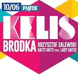 KELIS / BRODKA / KRZYSZTOF ZALEWSKI / HATTI VATTI / SEAZONE 2016 - Karnet