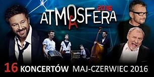 Bilety na koncert ATMASFERA  2016 - ATMASFERA  Poczuj Dobrą Energię ! w Olsztynie - 05-05-2016
