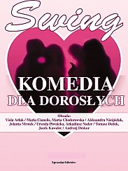 Bilety na spektakl Swing - komedia dla dorosłych - Swingujesz, swingujesz i związek ratujesz - Wrocław - 01-10-2016