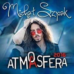 Bilety na koncert Atmasfera - Michał Szpak w Warszawie - 09-10-2016