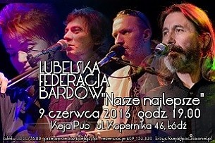 Bilety na koncert Legendy Krainy Łagodności. Lubelska Federacja Bardów - koncert w Łodzi - 09-06-2016