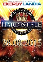 Bilety na Festiwal ENERGYLANDIA "KINGS OF HARDSTYLE"