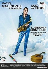 Bilety na koncert Maciej Maleńczuk - Maciek Malenczuk-Jazz for idiots w Krakowie - 11-12-2016