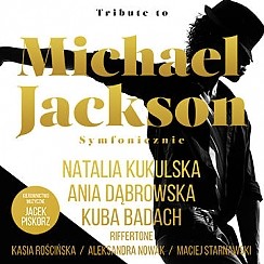 Bilety na koncert Tribute to Michael Jackson & Whitney Houston Symfonicznie w Poznaniu - 19-11-2016