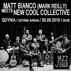 Bilety na koncert Gdynia Jazz By The Sea Weekend (Smooth Edition): Matt Bianco (Mark Reilly) meets New Cool Collective - 30-09-2016