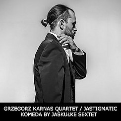 Bilety na koncert 9 LAJ: GRZEGORZ KARNAS QUARTET / JASTIGMATIC KOMEDA BY JASKUŁKE SEXTET w Łodzi - 21-07-2016