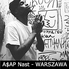 Bilety na koncert A$AP Nast / A$AP Mob w Polsce! w Warszawie - 16-07-2016