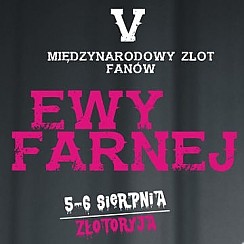 Bilety na koncert V Międzynarodowy zlot fanów Ewy Farnej w Złotoryi - 05-08-2016