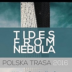 Bilety na koncert TIDES FROM NEBULA / TRANQUILIZER w Warszawie - 03-12-2016