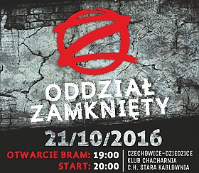 Bilety na koncert Oddział Zamknięty w klubie muzycznym Chacharnia w Czechowicach-Dziedzicach - 21-10-2016
