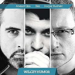 Bilety na koncert Wilczy humor - ironia losu w trzech aktach: Bisz, Abelard Giza, Kacper Ruciński i inni - 10-11-2016