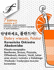 Bilety na koncert Dobry wieczór, Polsko! - koncert Koreańskiej Orkiestry Akademickiej pod dyrekcją Pyung On Cha w Katowicach - 07-08-2016