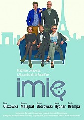 Bilety na spektakl Imię - spektakl komediowy M. Foremniak, S. Bobrowski, W. Malajkat i inni - Bydgoszcz - 06-01-2017