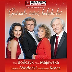 Bilety na koncert Gwiazdo świeć, kolędo leć - Olga Bończyk, Alicja Majewska, Zbigniew Wodecki, Włodzimierz Korcz we Wrocławiu - 11-12-2016