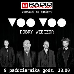 Bilety na koncert Voo Voo  "DOBRY WIECZÓR" we Wrocławiu - 09-10-2016