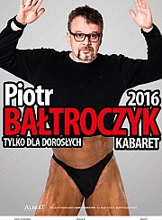 Bilety na kabaret Piotr Bałtroczyk - Bałtroczyk 2016 w Karwi - 29-07-2016