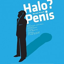 Bilety na spektakl  teatralny „Halo, Penis?” - Tarnowskie Góry - 21-10-2016