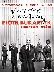 Bilety na koncert Piotr Bukartyk - Pioseny z Anteny - oraz Artur Andrus i Krystyna Tkacz w Szczecinie - 11-10-2016