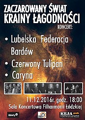 Bilety na koncert Zaczarowany Świat Krainy Łagodności w Łodzi - 11-12-2016