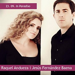 Bilety na koncert Raquel Andueza, Jesús Fernández Baena - In Paradiso w Gliwicach - 23-09-2016