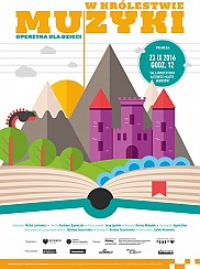 Bilety na spektakl W królestwie muzyki - Operetka dla dzieci &quot;W królestwie muzyki&quot; - Katowice - 23-09-2016