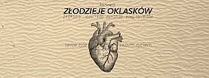 Bilety na koncert Złodzieje Oklasków - serce żyje swoim życiem w Białymstoku - 29-09-2016