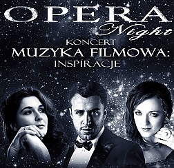 Bilety na koncert Opera Night - Koncert: Muzyka Filmowa - inspiracje w Koszalinie - 02-10-2016
