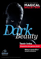 Bilety na koncert "MAGICAL BALLET BOX: Dark Beauty" w Warszawie - 23-10-2016