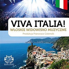 Bilety na koncert Viva Italia - Maestosa Opera da Camera di Roma w Katowicach - 26-11-2016