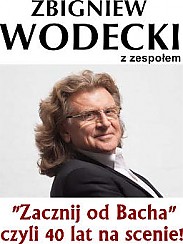 Bilety na koncert Zbigniew Wodecki z zespołem - "Zacznij od Bacha" czyli 40 lat na scenie w Rzeszowie - 23-02-2017