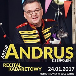 Bilety na koncert Artur Andrus z zespołem - Recital kabaretowy w Szczecinie - 24-01-2017
