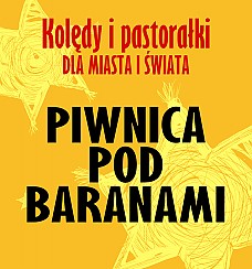 Bilety na koncert Piwnica Pod Baranami - Kolędy i Pastorałki "Dla Miasta i Świata" w Koszalinie - 17-12-2016
