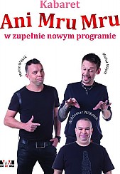 Bilety na kabaret Ani Mru Mru - Skurcz - Po raz pierwszy w Białymstoku - 15-11-2016