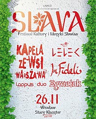 Bilety na Slava - Festiwal Kultury i Muzyki Słowian - KAPELA ZE WSI WARSZAWA, ŻYWIOŁAK, INFIDELIS, LELEK, LOOPUS DUO